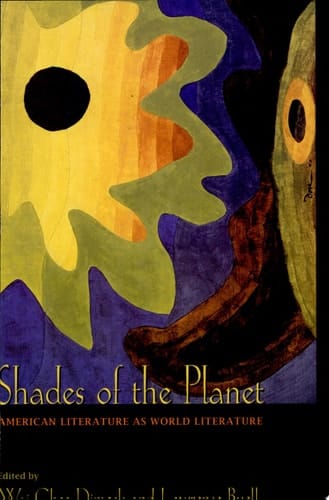 Shades of the Planet American Literature as World Literature