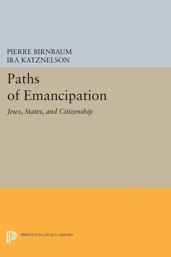 Paths of Emancipation Jews, States, and Citizenship