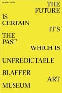 The Future Is Certain; It's the Past Which Is Unpredictable