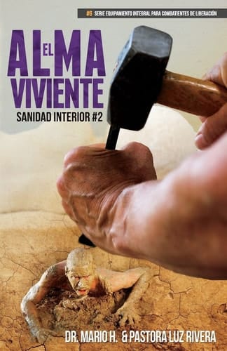 El Alma Viviente Sanidad Interior 2