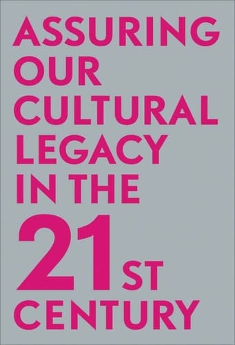 Assuring Our Cultural Legacy in the 21st Century