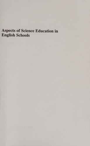 Aspects of Science Education in English Schools
