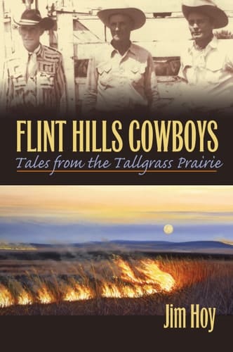 Flint Hills Cowboys: Tales from the Tallgrass Prairie