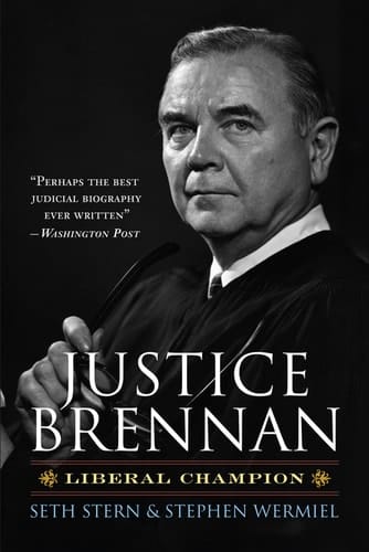 Justice Brennan: Liberal Champion
