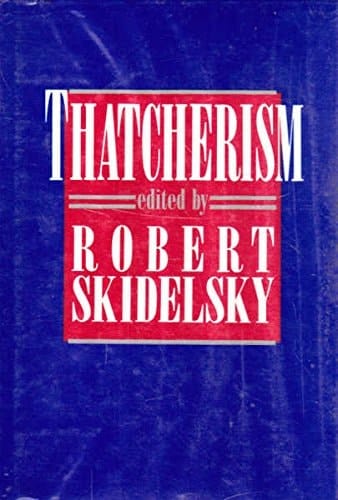 Thatcherism A Tale of Two Nations
