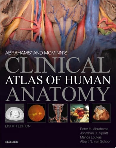 Abrahams' and McMinn's Clinical Atlas of Human Anatomy E-Book Abrahams' and McMinn's Clinical Atlas of Human Anatomy E-Book