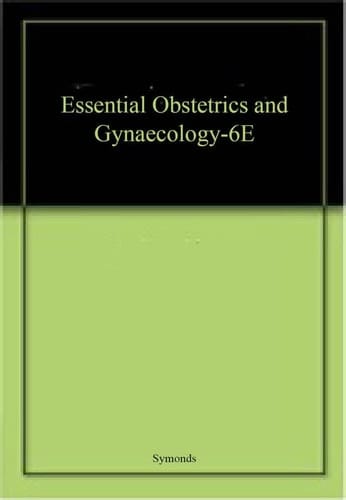 Essential Obstetrics and Gynaecology