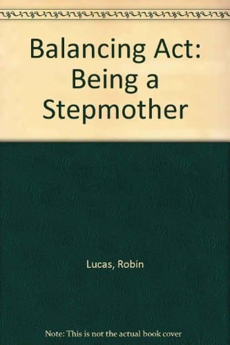 Balancing Act: Being a Stepmother