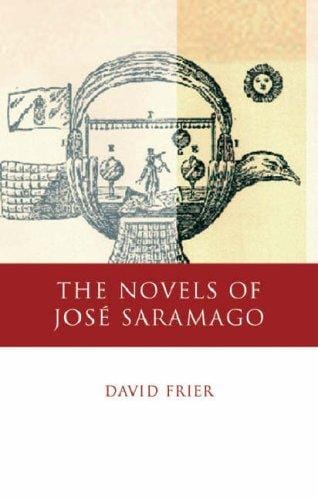 The novels of José Saramago: echoes from the past, pathways into the future