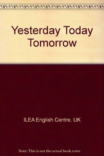 Yesterday Today Tomorrow