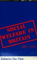 Social Welfare in Britain, 1885-1985