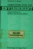 Directory for the Environment Organizations in Britain and Ireland 1984-85