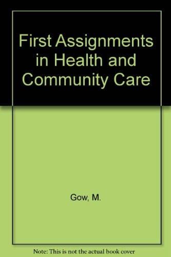 First Assignments in Health and Community Care