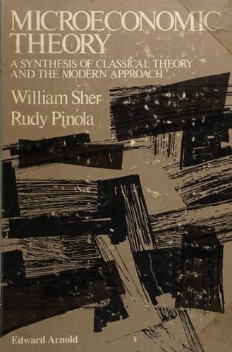 Microeconomic Theory A Synthesis of Classical Theory and the Modern Approach