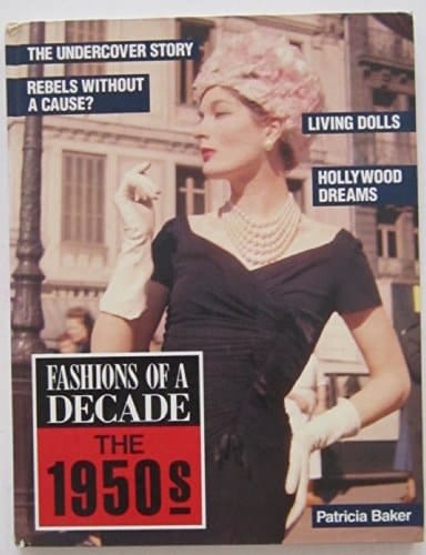 Fashions of a Decade - The 1950s