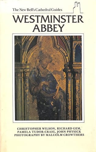 Westminster Abbey (The New Bell's Cathedral Guides)