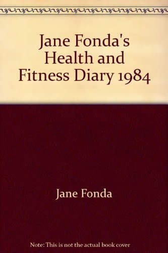 Jane Fonda's Health and Fitness Diary 1984