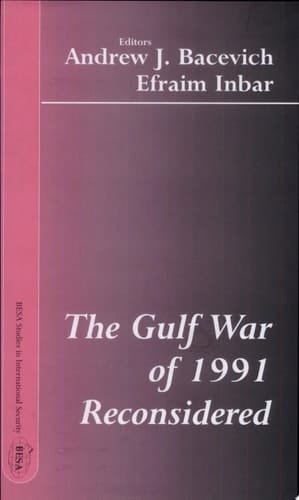 The Gulf War of 1991 Reconsidered