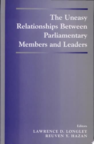 The Uneasy Relationships Between Parliamentary Members and Leaders