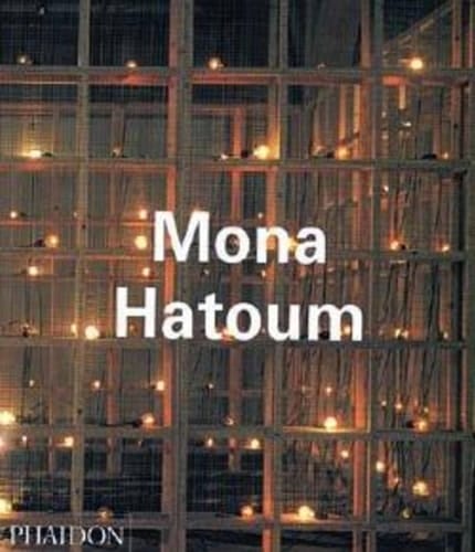 Mona Hatoum (Phaidon Contemporary Artists Series)