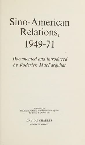 Sino-American relations, 1949-71;