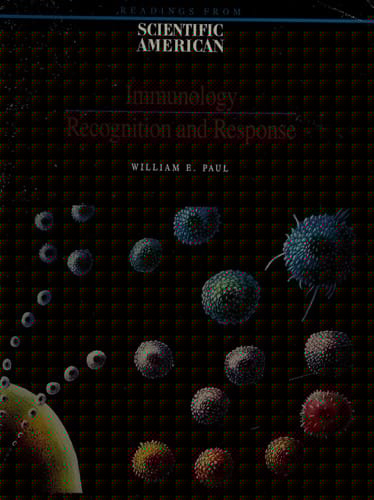 Immunology: Recognition and Response: Readings from Scientific American Magazine