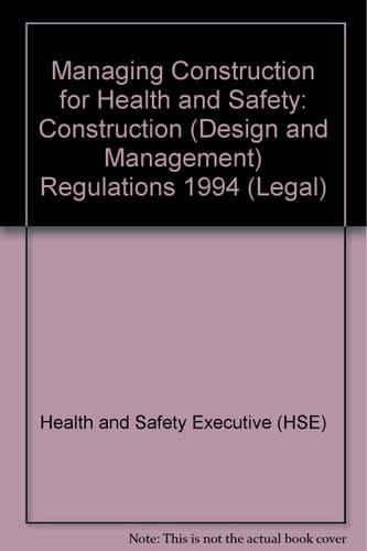 Managing Construction for Health and Safety. Approved Code of Practice