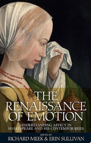 The Renaissance of emotion