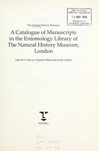 A Catalogue of Manuscripts in the Entomology Library of the Natural History Museum, London (Historical Studies in the Life and Earth Sciences, 5)