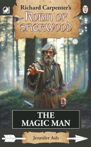 The Magic Man: from Richard Carpenter's Robin of Sherwood