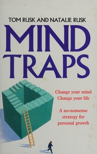 Mind Traps Change Your Mind, Change Your Life