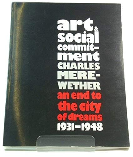 Art and Social Commitment: An End to the City of Dreams, 1931-1948