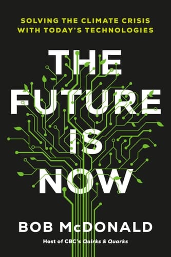 The Future Is Now Solving the Climate Crisis with Today's Technologies