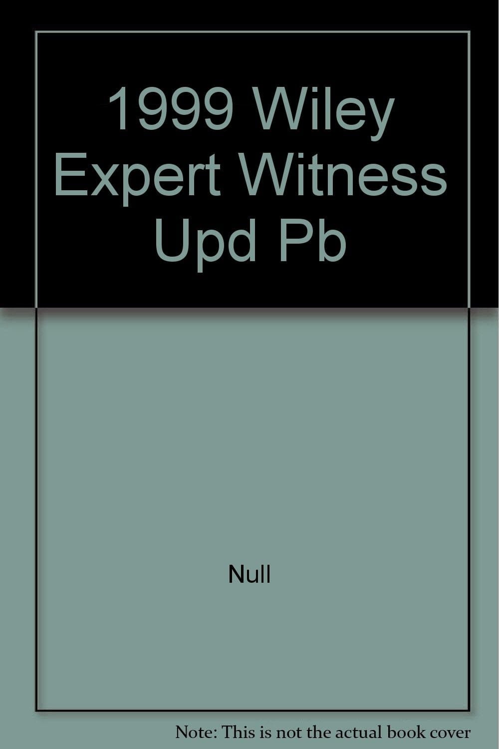 1999 Wiley Expert Witness Update