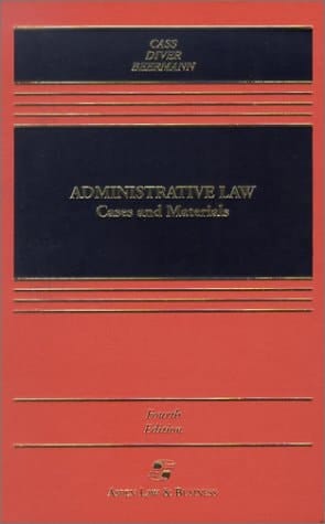 Administrative Law: Cases and Materials (Casebook)