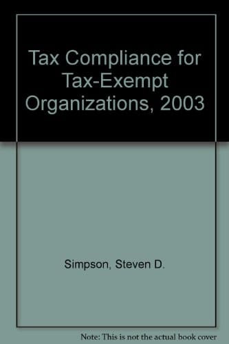 Tax Compliance for Tax Exempt Organizations 2003