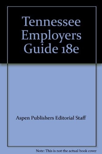 Tennessee Employer's Guide 2009
