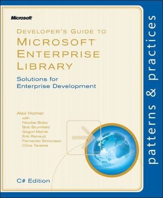Developers Guide To Microsoft Enterprise Library Solutions For Enterprise Development