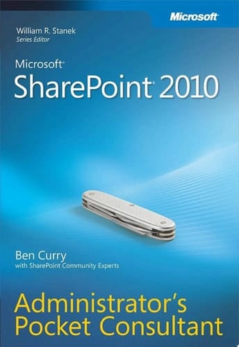 Microsoft SharePoint 2010 Administrator's Pocket Consultant