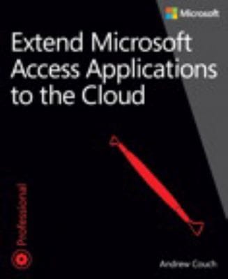 Extend Microsoft Access Applications To The Cloud