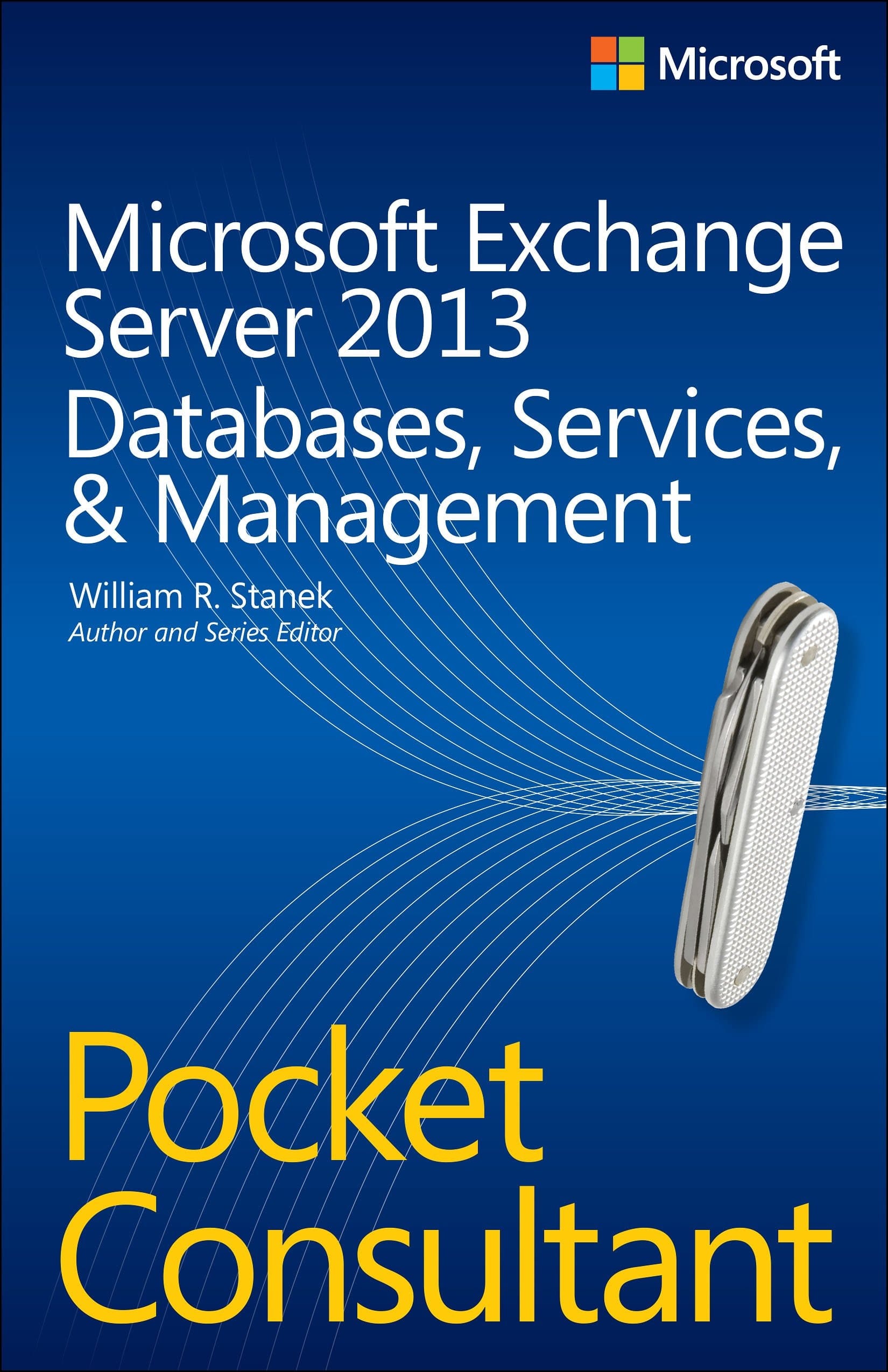 Microsoft Exchange Server 2013 Databases, Services, & Management : Pocket Consultant