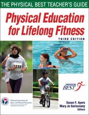 Physical Education For Lifelong Fitness The Physical Best Teachers Guide