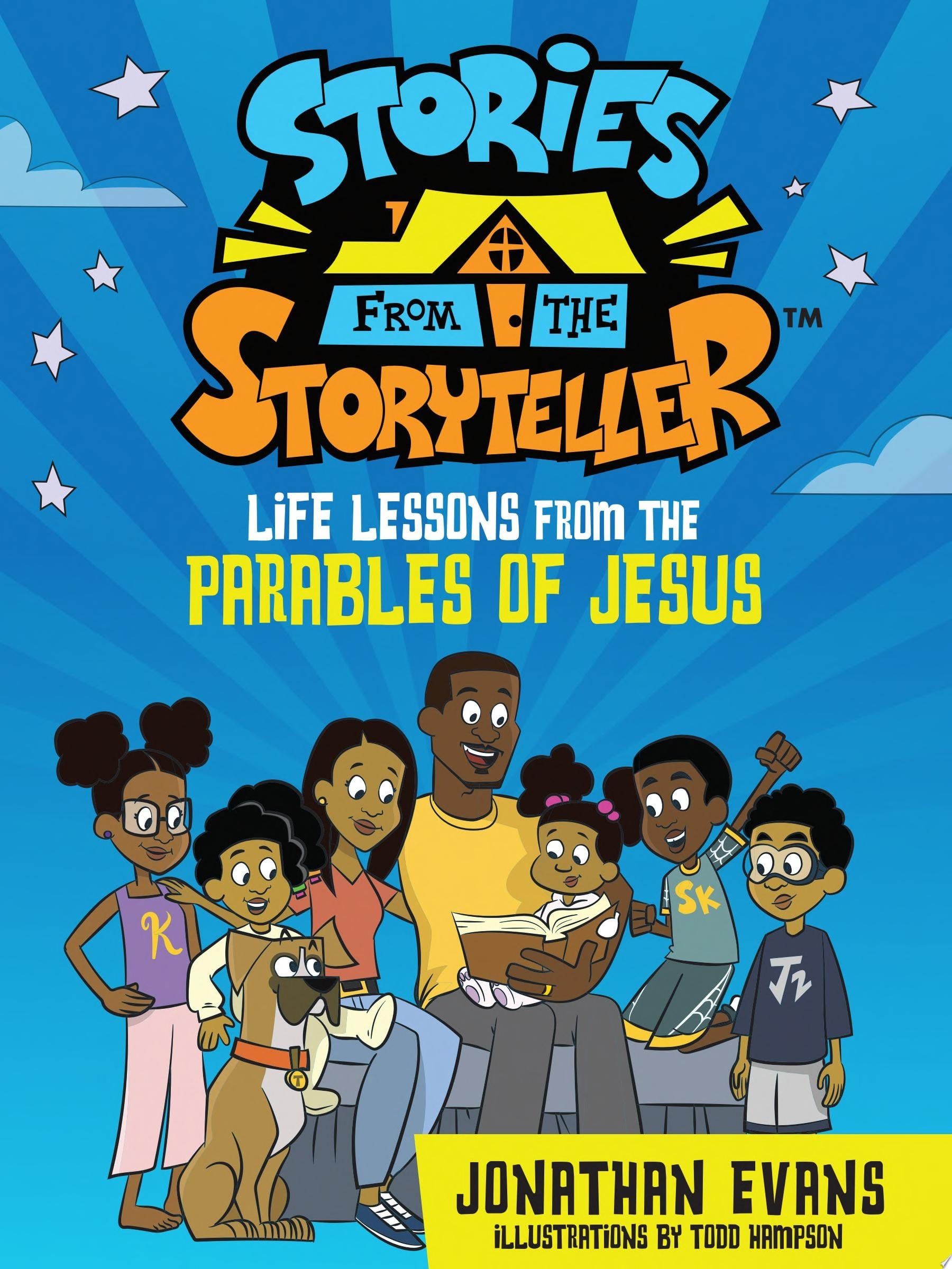 Stories from the Storyteller Life Lessons from the Parables of Jesus