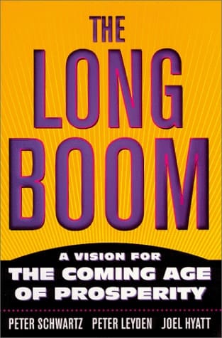 The Long Boom A Vision For The Coming Age Of Prosperity