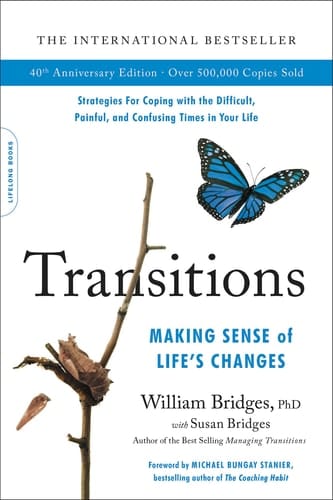 Transitions Making Sense of Life's Changes