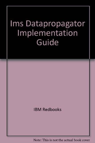 IMS DataPropagator Implementation Guide