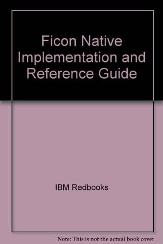 FICON Native Implementation and Reference Guide