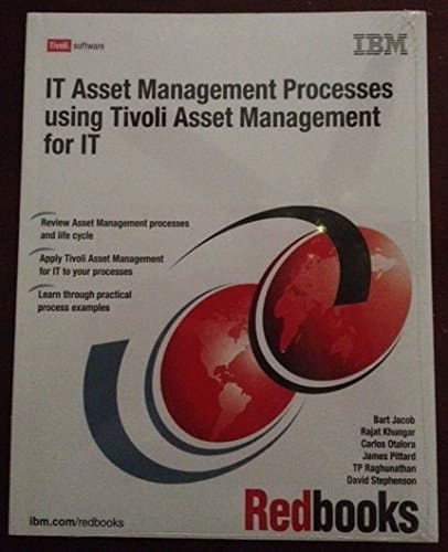 IT Asset Management Processes Using Tivoli Asset Manager for IT