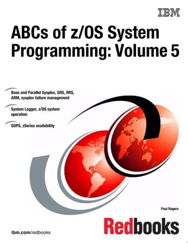 ABCs of z/OS System Programming: Volume 5