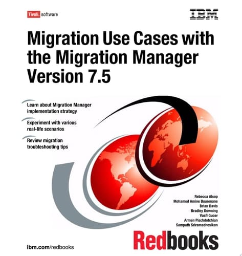Migration Use Cases with the Migration Manager Version 7.5